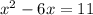 x^2-6x=11