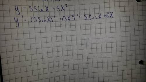 Найдите производную функции: y=3 sin x +3 x²