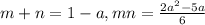 m+n=1-a, mn= \frac{2a^2-5a}{6}