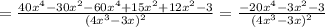 = \frac{40 x^{4}-30 x^{2} -60 x^{4}+15 x^{2} +12 x^{2}-3}{(4 x^{3}-3x)^{2}} = \frac{-20 x^{4}-3 x^{2}-3 }{(4 x^{3}-3x)^{2}}