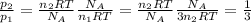 \frac{ p_{2} }{ p_{1} }= \frac{ n_{2}RT }{ N_{A} } \frac{ N_{A} }{ n_{1}RT }=\frac{ n_{2}RT }{ N_{A} } \frac{ N_{A} }{ 3n_{2}RT }= \frac{1}{3}