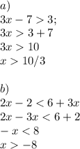 a)\\3x-73;\\3x3+7\\3x10\\x10/3\\\\&#10;b)\\2x-2