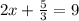 2x+ \frac{5}{3} =9