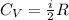 C _{V} = \frac{i}{2} R