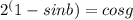 2^(1-sinb)=cosg