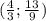 (\frac{4}{3};\frac{13}{9})