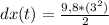 dx(t) = \frac{9,8*(3^2)}{2}