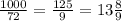 \frac{1000}{72}=\frac{125}{9}=13\frac{8}{9}