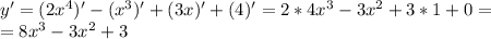 y'=(2x^4)'-(x^3)'+(3x)'+(4)'=2*4x^3-3x^2+3*1+0= \\ =8x^3-3x^2+3