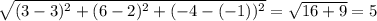 \sqrt{(3-3)^2+(6-2)^2+(-4-(-1))^2}=\sqrt{16+9}=5