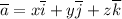 \overline{a}=x\overline{i}+y\overline{j}+z\overline{k}