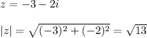 z=-3-2i\\\\|z|= \sqrt{(-3)^2+(-2)^2} = \sqrt{13}