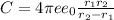 C = 4 \pi ee_0 \frac{r_1r_2}{r_2 - r_1}