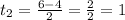 t_2= \frac{6-4}{2}= \frac{2}{2}=1