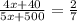 \frac{4x+40}{5x+500} =\frac{2}{7}