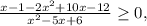 \frac{x-1-2 x^{2} +10x-12}{ x^{2} -5x+6} \geq 0,