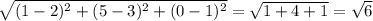 \sqrt{(1-2)^2+(5-3)^2+(0-1)^2} = \sqrt{1+4+1} = \sqrt{6}