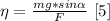 &#10;\eta= \frac{mg*sin \alpha }{F}\ [5] \\\\