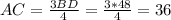 AC= \frac{3BD}{4}= \frac{3*48}{4}=36