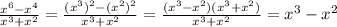 \frac{x^6-x^4}{x^3+x^2}= \frac{(x^3)^2-(x^2)^2}{x^3+x^2}= \frac{(x^3-x^2)(x^3+x^2)}{x^3+x^2}=x^3-x^2