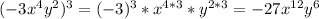 (-3x^4y^2)^3=(-3)^3*x^{4*3}*y^{2*3}=-27x^{12}y^6