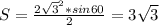 S=\frac{2\sqrt{3}^2*sin60}{2} = 3\sqrt{3}\\&#10;