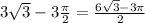 3\sqrt{3}-3\frac{\pi}{2}= \frac{6\sqrt{3}-3\pi}{2}