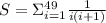 S=\Sigma^{49}_{i=1} \frac{1}{i(i+1)}