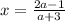 x= \frac{2a-1}{a+3}