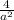 \frac{4}{a^2}