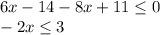 6x-14-8x+11 \leq 0 \\ -2x \leq 3