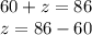 60+z=86 \\ z=86-60