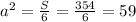 a^{2} = \frac{S}{6}= \frac{354}{6}=59