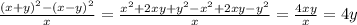 \frac{(x+y)^{2}-(x-y)^{2}}{x}= \frac{x^2+2xy+y^2-x^2+2xy-y^{2}}{x}= \frac{4xy}{x}=4y