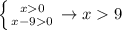 \left \{ {{x0} \atop {x-90}} \right. \to x9