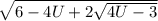 \sqrt{6-4U +2 \sqrt{4U-3}}