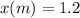 x(m)=1.2