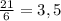 \frac{21}{6} = 3,5