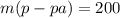 m(p-pa)=200