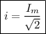 \boxed{i=\frac{I_m}{\sqrt 2}}