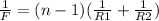 \frac{1}{F} =(n-1)( \frac{1}{R1} + \frac{1}{R2} )