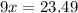 9x=23.49