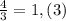 \frac{4}{3}=1,(3)