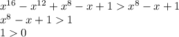 x^{16}-x^{12}+x^8-x+1x^8-x+1 \\ x^8-x+11 \\ 10