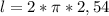 l=2*\pi*2,54