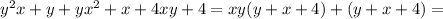 y^{2} x+y+y x^{2} +x+4xy+4=xy(y+x+4)+(y+x+4)=