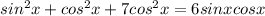 sin^2x+cos^2x+7 cos^2x=6sinxcosx