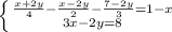 \left \{ {{ \frac{x+2y}{4}- \frac{x-2y}{2}- \frac{7-2y}{3}=1-x} \atop {3x-2y=8}} \right.