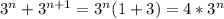 3^{n} + 3^{n + 1} = 3^n(1 + 3) = 4*3^n