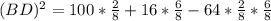 (BD)^{2} = 100* \frac{2}{8} + 16* \frac{6}{8} - 64* \frac{2}{8} * \frac{6}{8}